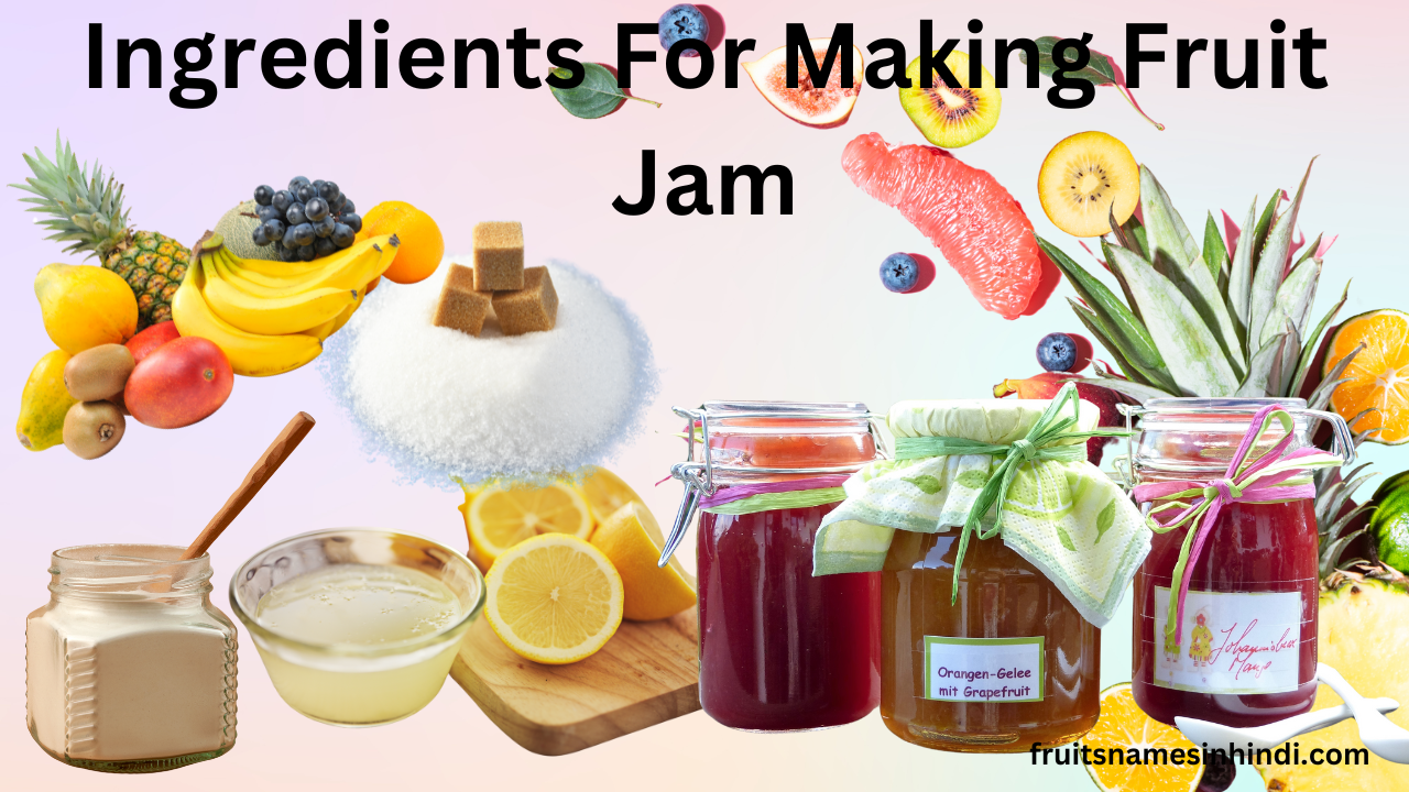 Best Fruit Jam Recipe