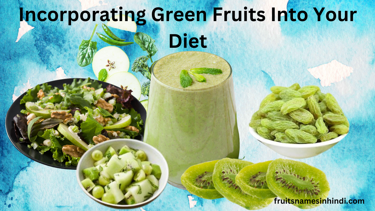 Green Fruits And Vegetables