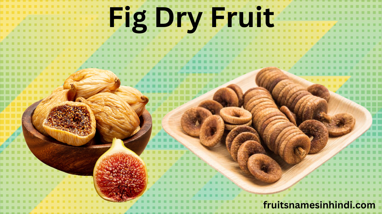 fig dry fruit
