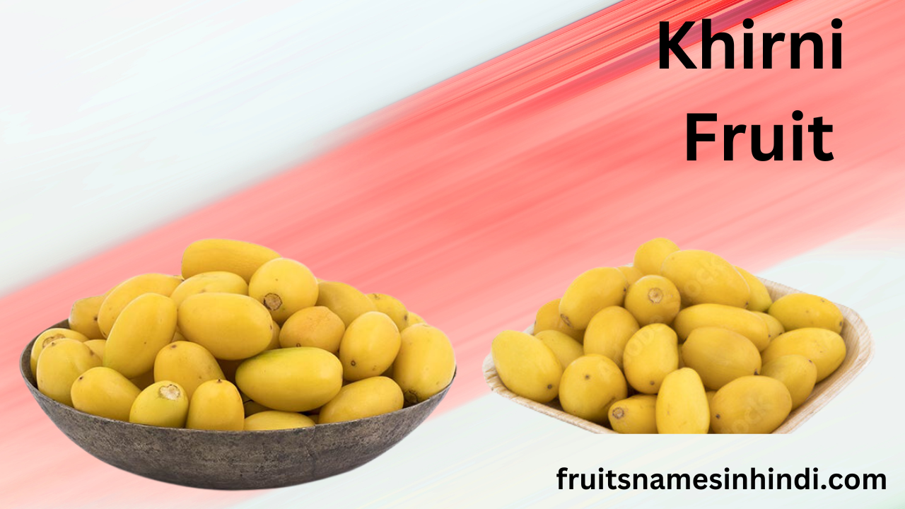 Khirni Fruit In English