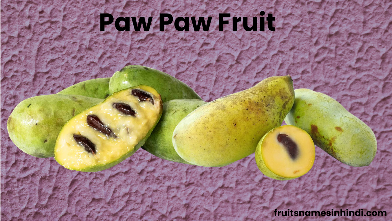Paw Paw Fruit